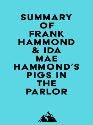 cover image of Summary of Frank Hammond & Ida Mae Hammond's Pigs in the Parlor
